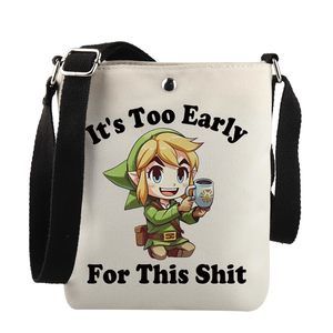 Cartoon Game Gift It'S Too Early This Shit Crossbody Bag Game xD